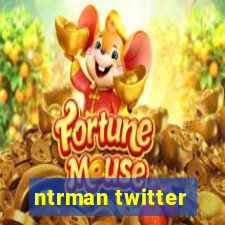 ntrman twitter